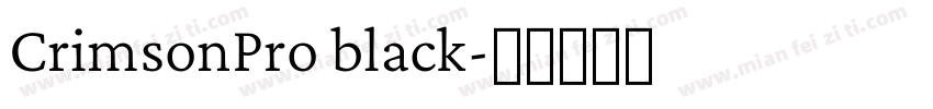 CrimsonPro black字体转换